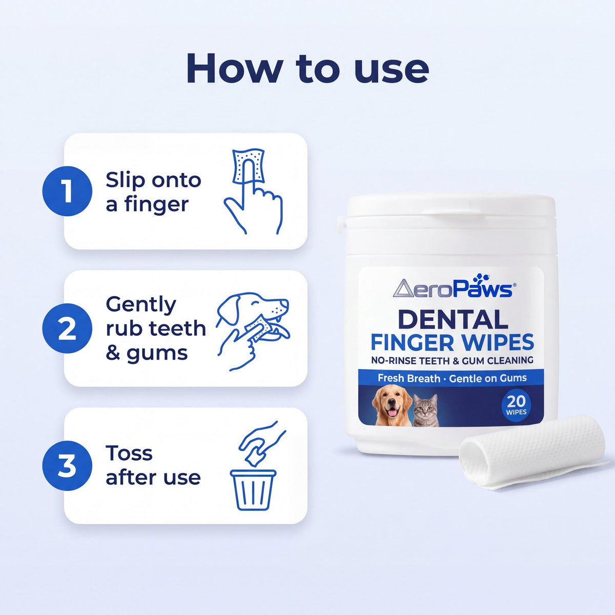 How to use: slip the wipe onto a finger, gently rub teeth and gums, toss after use